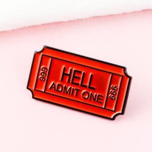 "HELL ADMIT ONE" RED TICKET OIL DRIPPED ENAMEL PIN LAPEL PIN BROOCH NWT